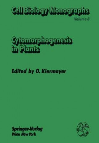 Könyv Cytomorphogenesis in Plants Oswald Kiermayer