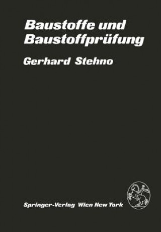 Kniha Baustoffe Und Baustoffpr fung G. Stehno