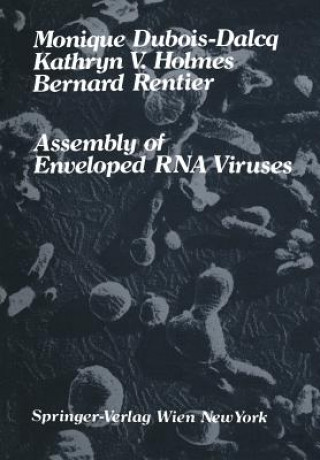 Kniha Assembly of Enveloped RNA Viruses Monique Dubois-Dalcq