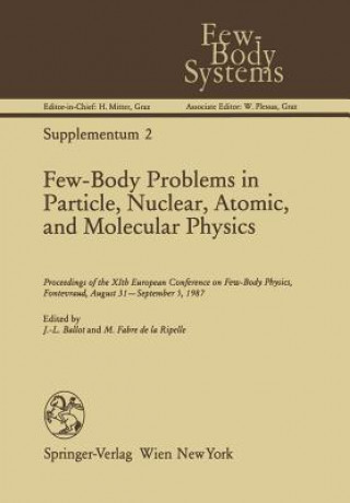 Carte Few-Body Problems in Particle, Nuclear, Atomic, and Molecular Physics Jean-Louis Ballot