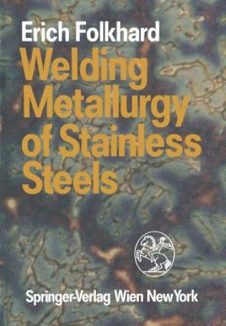 Kniha Welding Metallurgy of Stainless Steels Erich Folkhard