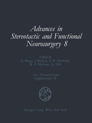 Kniha Advances in Stereotactic and Functional Neurosurgery 8 Giovanni Broggi