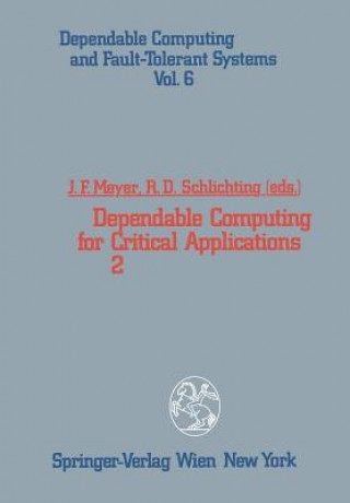 Carte Dependable Computing for Critical Applications 2 John F. Meyer