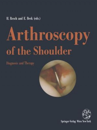 Kniha Arthroscopy of the Shoulder Herbert Resch