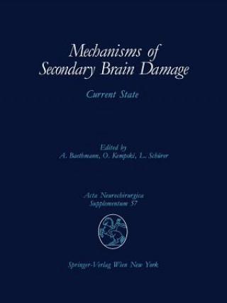 Carte Mechanisms of Secondary Brain Damage Alexander Baethmann