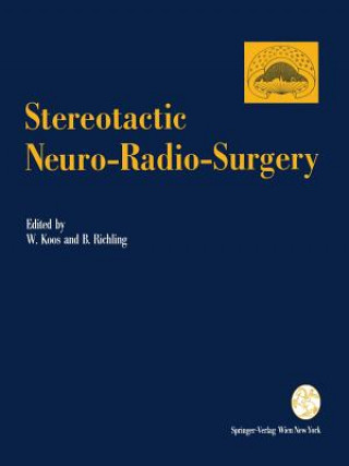 Kniha Stereotactic Neuro-Radio-Surgery Wolfgang Koos