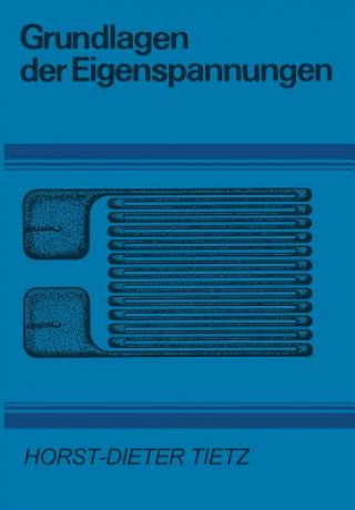 Kniha Grundlagen der Eigenspannungen, 1 H.-D. Tietz