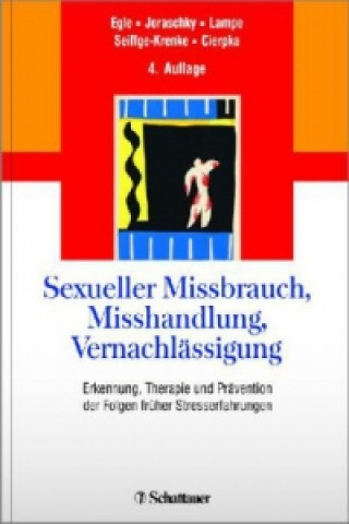 Książka Sexueller Missbrauch, Misshandlung, Vernachlässigung Ulrich T. Egle