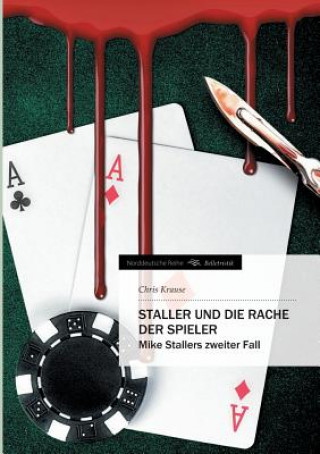 Könyv Staller und die Rache der Spieler Chris Krause
