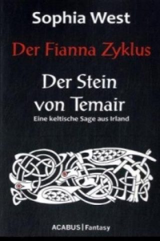 Carte Der Fianna Zyklus: Der Stein von Temair Sophia West