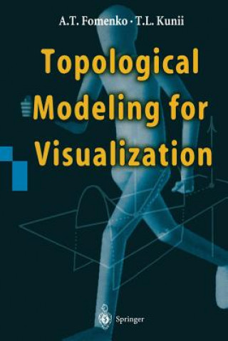 Knjiga Topological Modeling for Visualization Anatolij T. Fomenko
