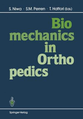 Könyv Biomechanics in Orthopedics Shigeo Niwa