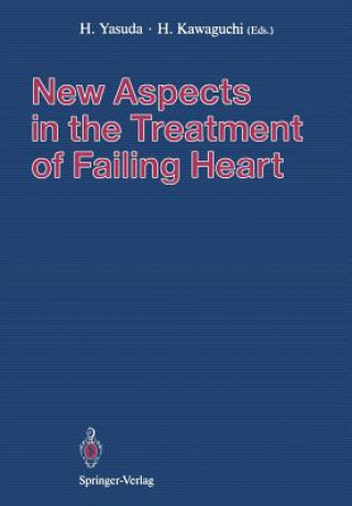 Könyv New Aspects in the Treatment of Failing Heart Hisakazu Yasuda