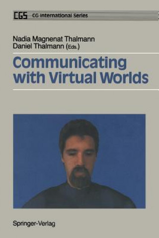 Βιβλίο Communicating with Virtual Worlds, 1 Nadia Magnenat Thalmann