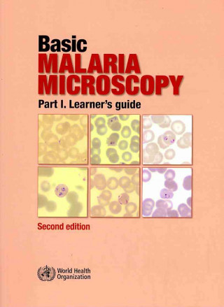 Kniha Basic Malaria Microscopy World Health Organization