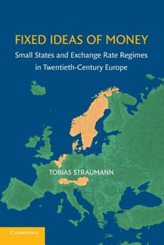 Carte Fixed Ideas of Money Tobias Straumann