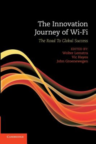 Livre Innovation Journey of Wi-Fi Wolter Lemstra