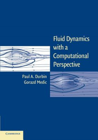 Carte Fluid Dynamics with a Computational Perspective Paul A. Durbin