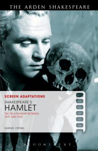 Könyv Screen Adaptations: Shakespeare's Hamlet Samuel Crowl