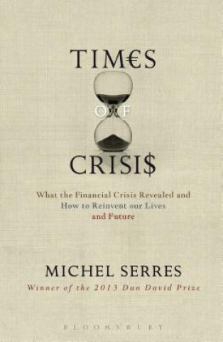 Könyv Times of Crisis Michel Serres