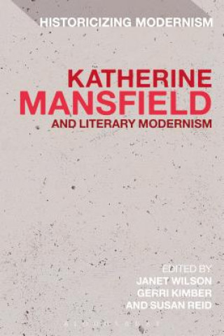 Könyv Katherine Mansfield and Literary Modernism Janet Wilson