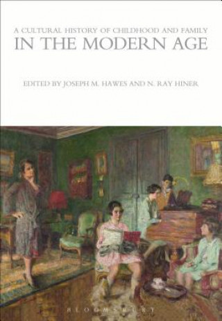 Könyv Cultural History of Childhood and Family in the Modern Age Joseph M Hawes