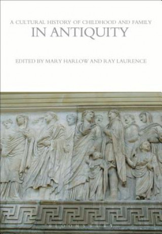 Книга Cultural History of Childhood and Family in Antiquity Mary Harlow