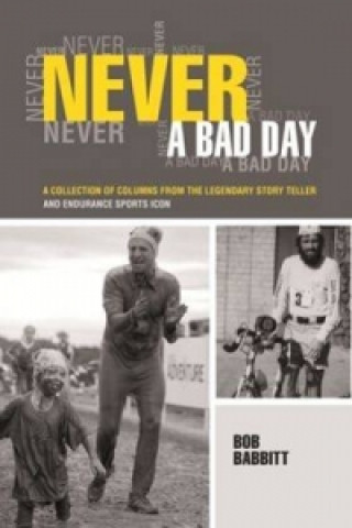 Kniha Never a Bad Day: Bob Babbitt