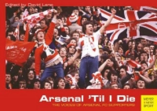 Książka Arsenal 'Til I Die David Lane