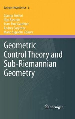Kniha Geometric Control Theory and Sub-Riemannian Geometry Gianna Stefani