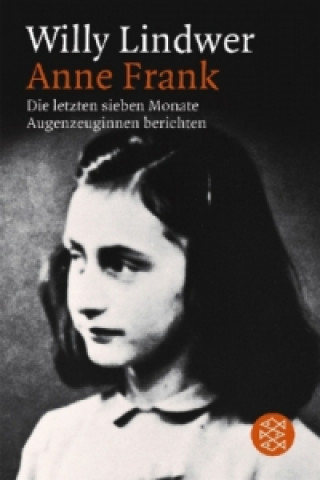 Книга Anne Frank, Die letzten sieben Monate Willy Lindwer