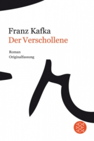 Könyv Der Verschollene (formerly `Amerika') Franz Kafka