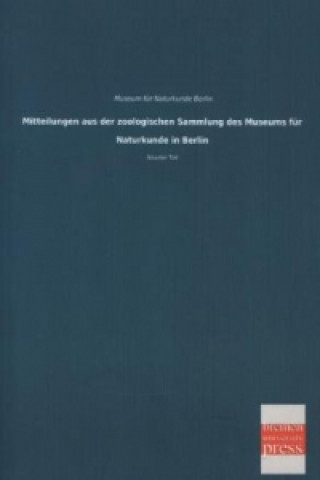 Livre Mitteilungen aus der zoologischen Sammlung des Museums für Naturkunde in Berlin useum für Naturkunde Berlin