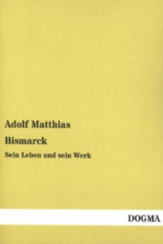 Buch Bismarck Adolf Matthias