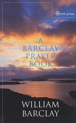 Könyv Barclay Prayer Book William Barclay