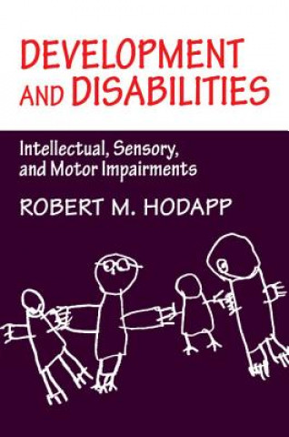 Книга Development and Disabilities Robert M. Hodapp