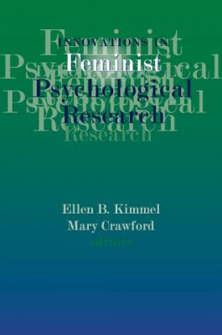 Książka Innovations in Feminist Psychological Research Ellen B. Kimmel