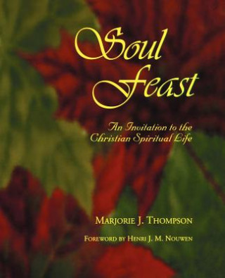 Книга Soul Feast Marjorie Thompson