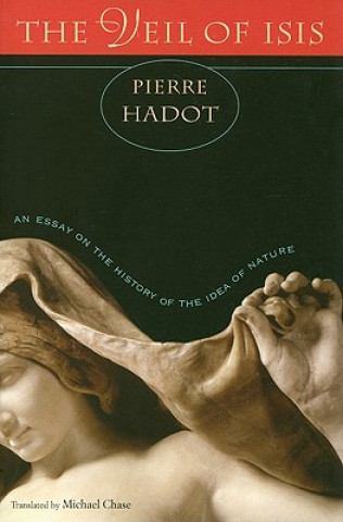 Kniha Veil of Isis Pierre Hadot