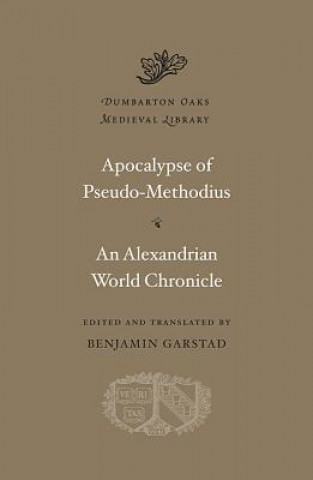 Kniha Apocalypse. An Alexandrian World Chronicle Pseudo-Methodius