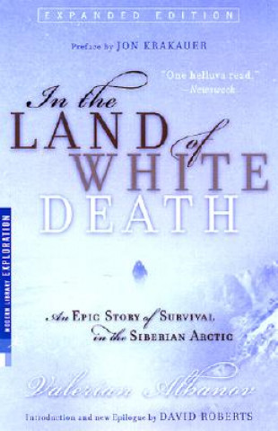 Carte In the Land of White Death Valerian Albanov