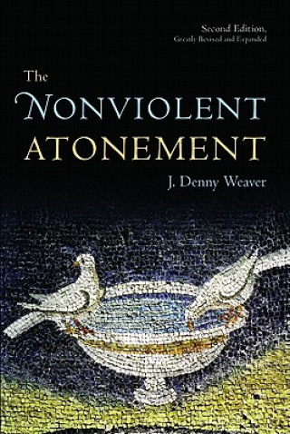 Kniha Nonviolent Atonement J Denny Weaver