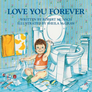 Knjiga Love You Forever Robert Munsch