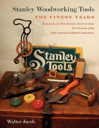 Könyv Stanley Woodworking Tools Walter H Jacob