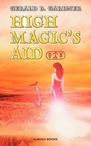 Carte High Magic's Aid Gerald B. Gardner