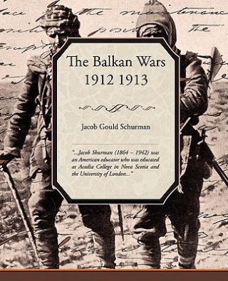 Kniha Balkan Wars 1912 1913 Jacob Gould Schurman