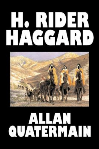 Könyv Allan Quatermain Haggard
