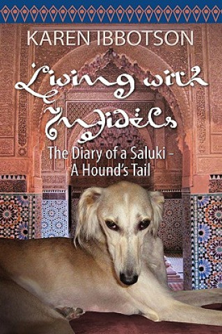 Book Living with Infidels - The Diary of a Saluki Karen Ibbotson