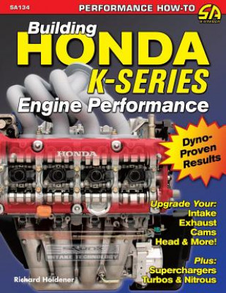 Kniha Building Honda K-Series Engine Performance Richard Holdener