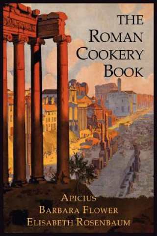 Kniha Roman Cookery Book Apicius